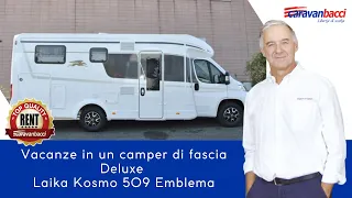 Vacanze in un camper di fascia Deluxe €€€€ | Noleggio Laika Kosmo 509 Emblema