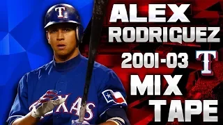 Alex Rodriguez Texas Rangers 2001-03 MIXTAPE - Home Runs and More