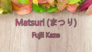 Matsuri - Japanese, Romanji & English Translation | Fujii Kaze |