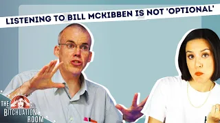 We Have To End Fossil Fuels Before They End Us W/ Bill McKibben