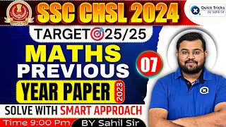 SSC CHSL/CGL 2024 | CHSL Maths Previous Year Questions | SSC CHSL PYQ(Set-07) | by Sahil Sir