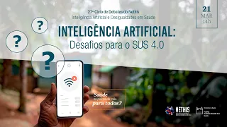 Inteligência Artificial: Desafios para o SUS 4.0