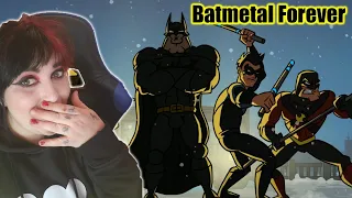 Batmetal Forever Reaction - Hands Down Best One!!!!