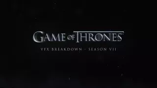 Game Of thrones season 7 | VFX Breakdown | Animation Guru