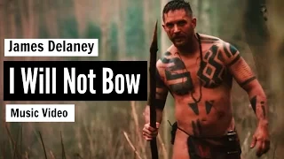 James Delaney - I Will Not Bow [Taboo Music Video]