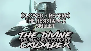 The Resistance ( slowed + reverb ) - Skillet ( Pelinal Whitestrake )