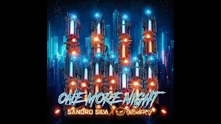 Sandro Silva x Outsiders - One More Night [Extended Mix]