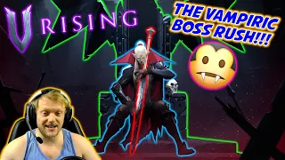 THE VAMPIRIC BOSS RUSH!!! | V Rising (Highlights, Fails, and Funny Moments)