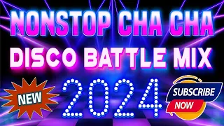 🇵🇭 [TOP 1] NONSTOP CHA CHA REMIX 2024 💖 Disco Banger remix nonstop 2024
