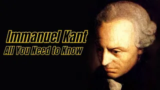 Immanuel Kant - in a nutshell