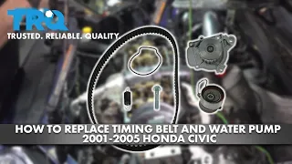 How to Replace Timing Belt and Water Pump 2001-2005 Honda Civic