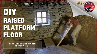 Chasing Winter In The Wild Alps: Building A Diy Raised Platform Floor In My Stone Cabin | Ep 27