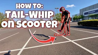 How To Tailwhip on a Scooter | Easiest and Fastest Way