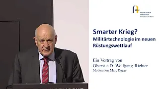 Oberst a. D. Wolfgang Richter: Smarter Krieg? Militärtechnologie im neuen Rüstungswettlauf