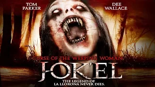 Check Out The Official Trailer For "Curse Of The Weeping Woman: J-ok'el" The Curse of La Llorona