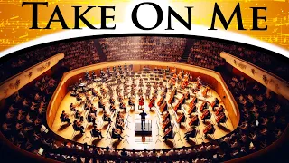 A-ha - Take On Me | Epic Orchestra