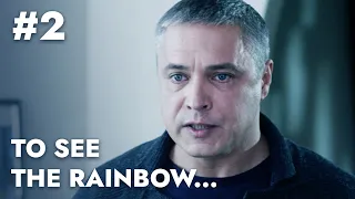 TO SEE THE RAINBOW... Episode 2. Melodrama. Ukrainian Movies. [ ENG Subtitle ].