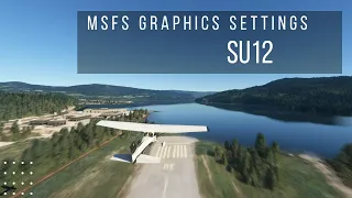 MSFS SU12+13 graphic settings | RTX2060 AND OTHER GPU's | best 60 FPS settings