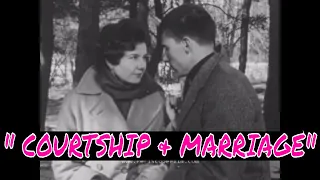 CLASSIC 1950s EDUCATIONAL SOCIAL GUIDANCE FILM  " COURTSHIP & MARRIAGE "64974