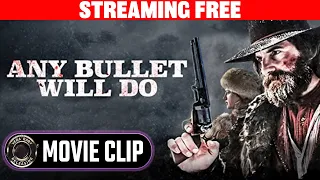 Any Bullet Will Do | Western Movie Clip: I'll Give You $5000 To Kill Them All