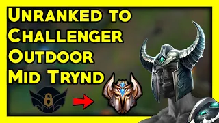 Outdoors UNRANKED to CHALLENGER Mid Tryndamere Day 1