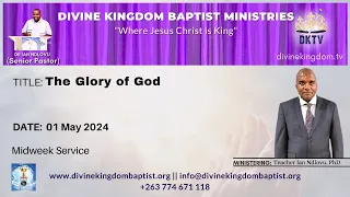 The Glory of God | Teacher Ian Ndlovu, PhD