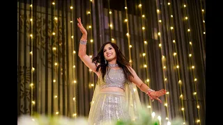 Bride Dance Performance | Sanchi and Chetan | Mere Sohneya, Manike, Mileya Mileya, Chaap Tilak