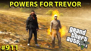 GTA 5 : BEST UPCOMING POWERS FOR TREVOR | GAMEPLAY #911