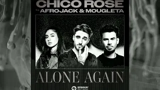 Chico Rose - Alone Again (feat. Afrojack & Mougleta) (Tanikao Remix)