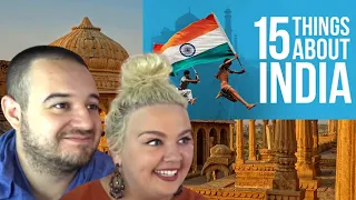 15 Things You Didn't Know About India | COUPLE REACTION VIDEO
