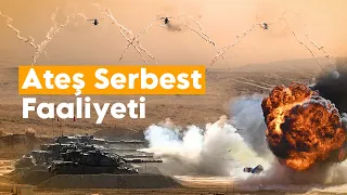 Mehmetçik "Ateş Serbest"te hedefleri "nokta atışı" ile imha etti