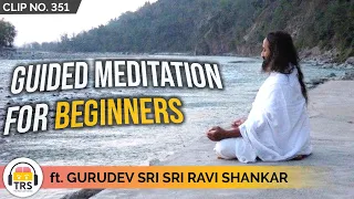 Guided Meditation For Beginners By @Gurudev | TheRanveerShow Clips