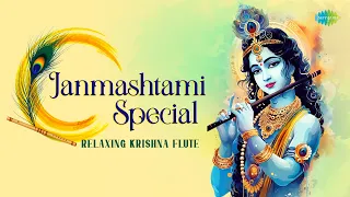 Janmashtami Special Relaxing Krishna Flute | Pt. Hariprasad Chaurasia | Classical Instrumental Music