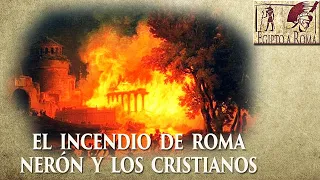 EL INCENDIO DE ROMA, NERÓN Y LOS CRISTIANOS DOCUMENTAL