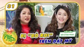 Nhà Có Khách US #31 | “Người đẹp Tây Đô” Bùi Lê Kim Ngọc bị gia đình hắt hủi ở đất Mỹ