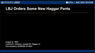 LBJ Orders Some New Haggar Pants