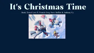 [Thaisub] It's Christmas Time - Music Travel Love ft. Francis Greg, Dave Moffatt & Anthony Uy