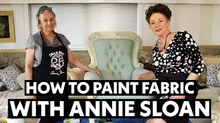 How to Paint Fabric with expert Annie Sloan