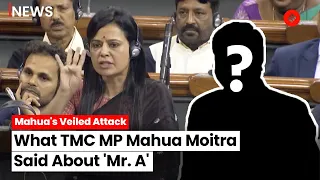 Mahua Moitra News: What Trinamool MP Mahua Moitra Said About Mr. A In Parliament?