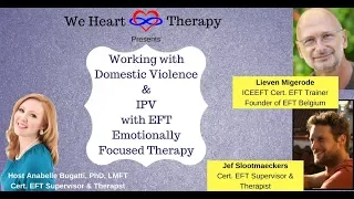 Working with Domestic Violence & IPV with EFT -Featuring Lieven Migerode and Jef Slootmaeckers