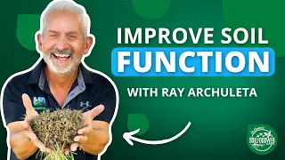 Biomimicry: Emulating Nature & Improving Soil Function | Ray Archuleta