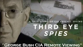 Third Eye Spies: George Bush & Secret CIA Psychics