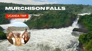 Our first Safari and getting close to the most powerful falls in the World at Murchison Falls Uganda