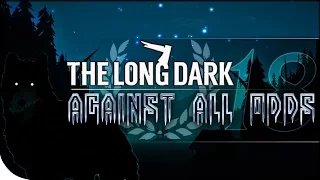 Against All Odds 18 | The Long Dark | The First Season | Desolation Point on Stalker