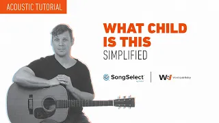 What Child Is This - Acoustic Tutorial