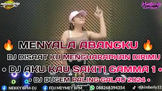 DJ DISAAT KU MENGHARAPKAN CINTAMU X DJ AKU KAU SAKITI GAMMA 1  DJ LAGU GALAU 2024 X DJ VIRAL TIKTOK