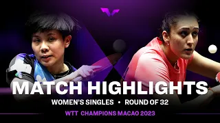 Manika Batra vs Cheng I-Ching | WS R32 | WTT Champions Macao 2023