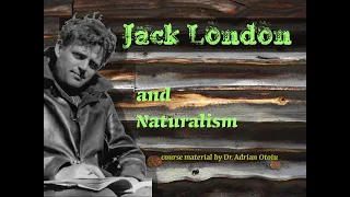 Jack London & Naturalism