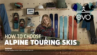 How to Choose Alpine Touring Skis