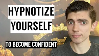 5 Ways You Can Hypnotize Yourself to Be More Confident